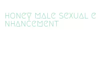 honey male sexual enhancement