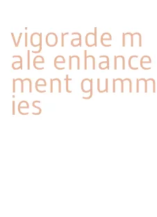 vigorade male enhancement gummies