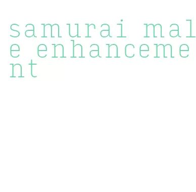 samurai male enhancement