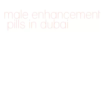 male enhancement pills in dubai