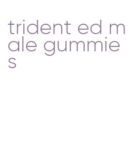 trident ed male gummies