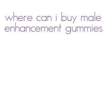 where can i buy male enhancement gummies