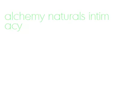 alchemy naturals intimacy