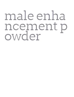 male enhancement powder