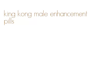 king kong male enhancement pills