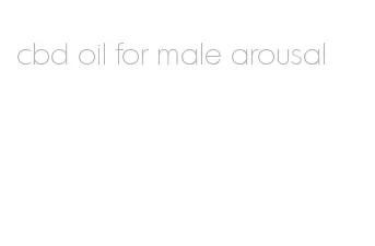 cbd oil for male arousal