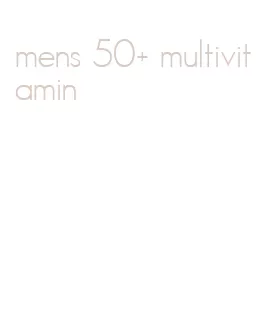 mens 50+ multivitamin