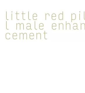 little red pill male enhancement