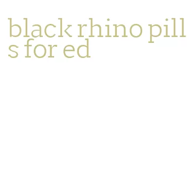 black rhino pills for ed