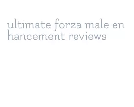 ultimate forza male enhancement reviews