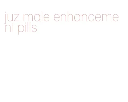 juz male enhancement pills