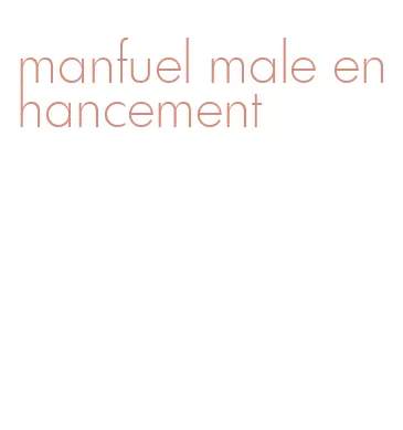 manfuel male enhancement