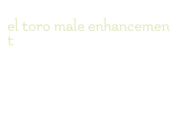 el toro male enhancement