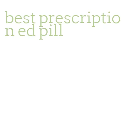 best prescription ed pill