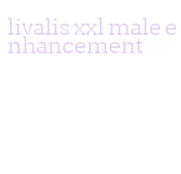 livalis xxl male enhancement