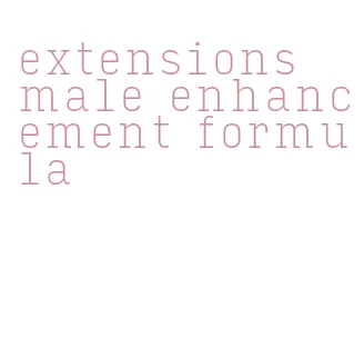 extensions male enhancement formula