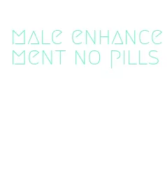 male enhancement no pills