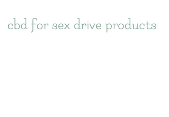 cbd for sex drive products