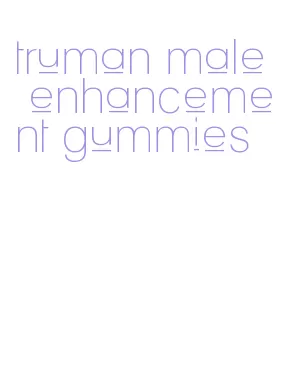 truman male enhancement gummies