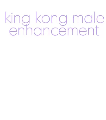 king kong male enhancement