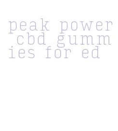 peak power cbd gummies for ed