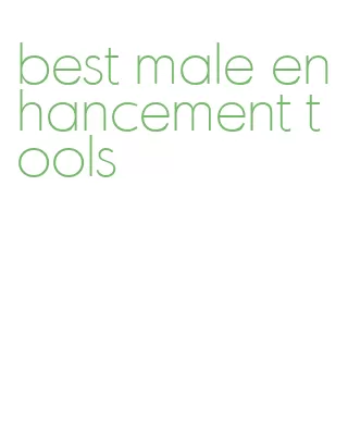 best male enhancement tools