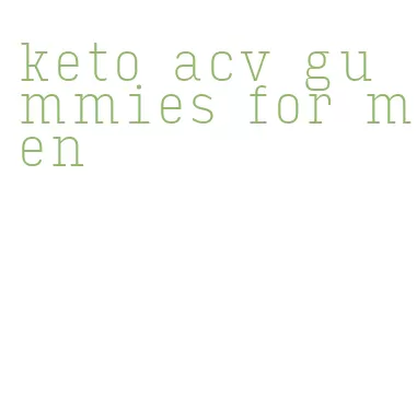 keto acv gummies for men