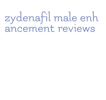 zydenafil male enhancement reviews