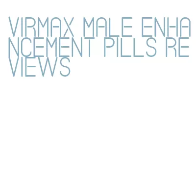 virmax male enhancement pills reviews