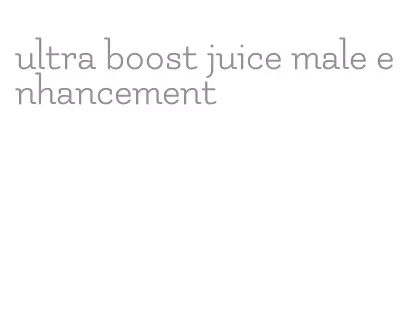 ultra boost juice male enhancement