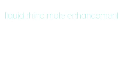 liquid rhino male enhancement