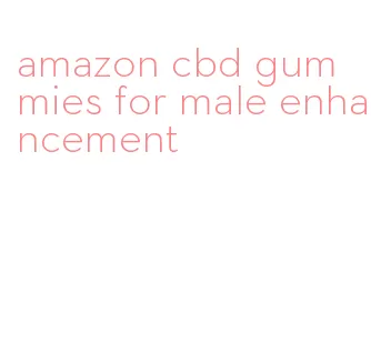 amazon cbd gummies for male enhancement