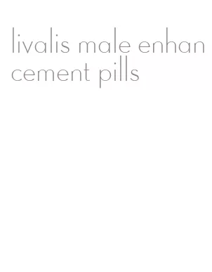 livalis male enhancement pills