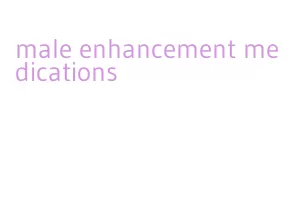 male enhancement medications