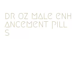 dr oz male enhancement pills