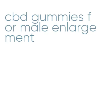 cbd gummies for male enlargement