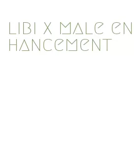 libi x male enhancement