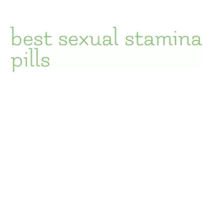 best sexual stamina pills