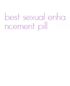 best sexual enhancement pill