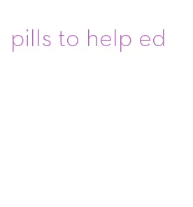 pills to help ed