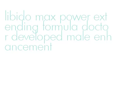 libido max power extending formula doctor developed male enhancement