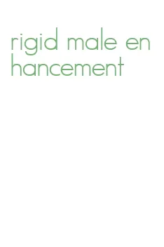 rigid male enhancement