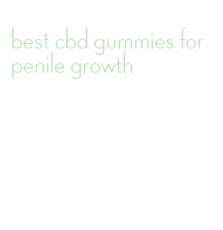 best cbd gummies for penile growth