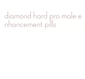 diamond hard pro male enhancement pills