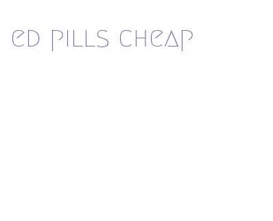 ed pills cheap