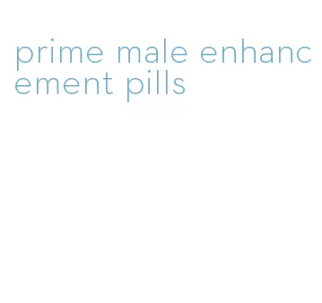 prime male enhancement pills