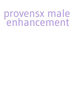 provensx male enhancement