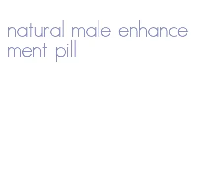 natural male enhancement pill