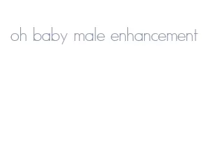 oh baby male enhancement