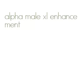 alpha male xl enhancement